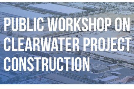 San Pedro Public Workshop on Construction of Clearwater Project